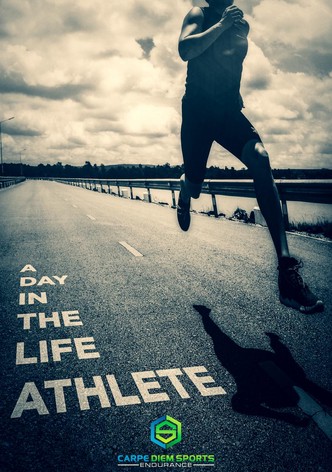 Endurance - Day in the Life - Athlete