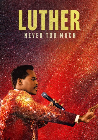 Luther: Never Too Much