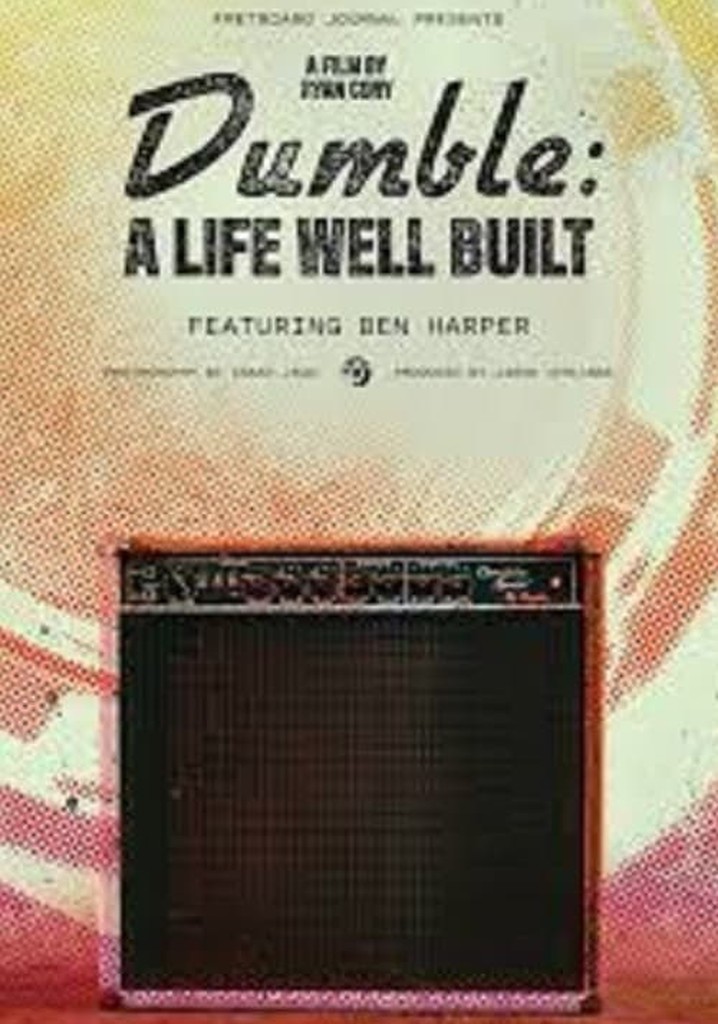 Dumble: A Life Well Built