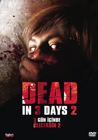 Dead in 3 Days 2