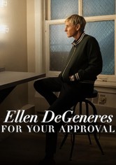 Ellen Degeneres: For Your Approval