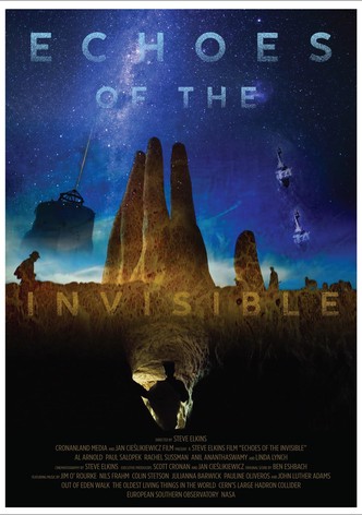 Echoes of the Invisible