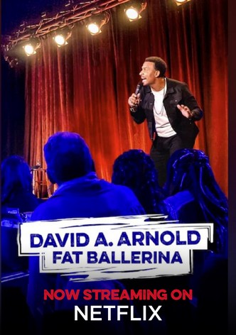 David A. Arnold Fat Ballerina