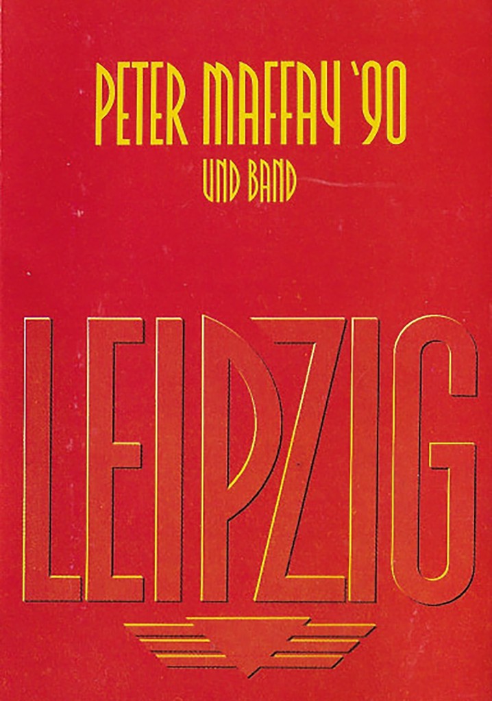 Peter Maffay: Leipzig '90