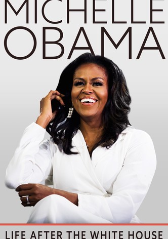 Michelle Obama: Life After the White House