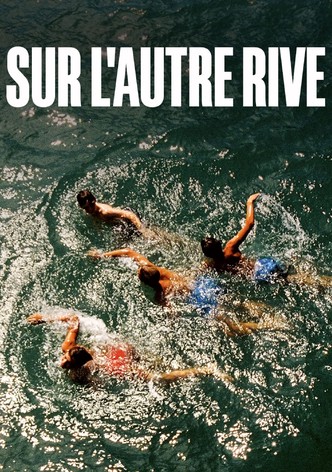 Sur l'autre rive