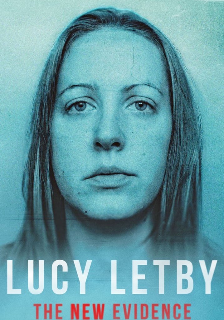 Lucy Letby: The New Evidence