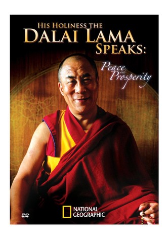 The Dalai Lama: Peace and Prosperity