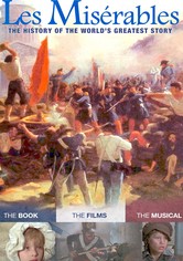 Les Misérables: The History of the World's Greatest Story