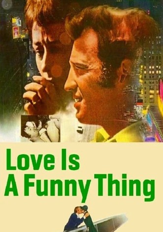 Love Is a Funny Thing