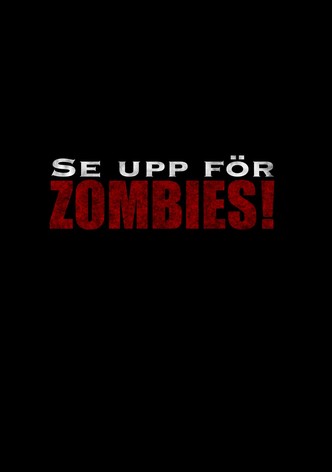 Se upp för zombies!