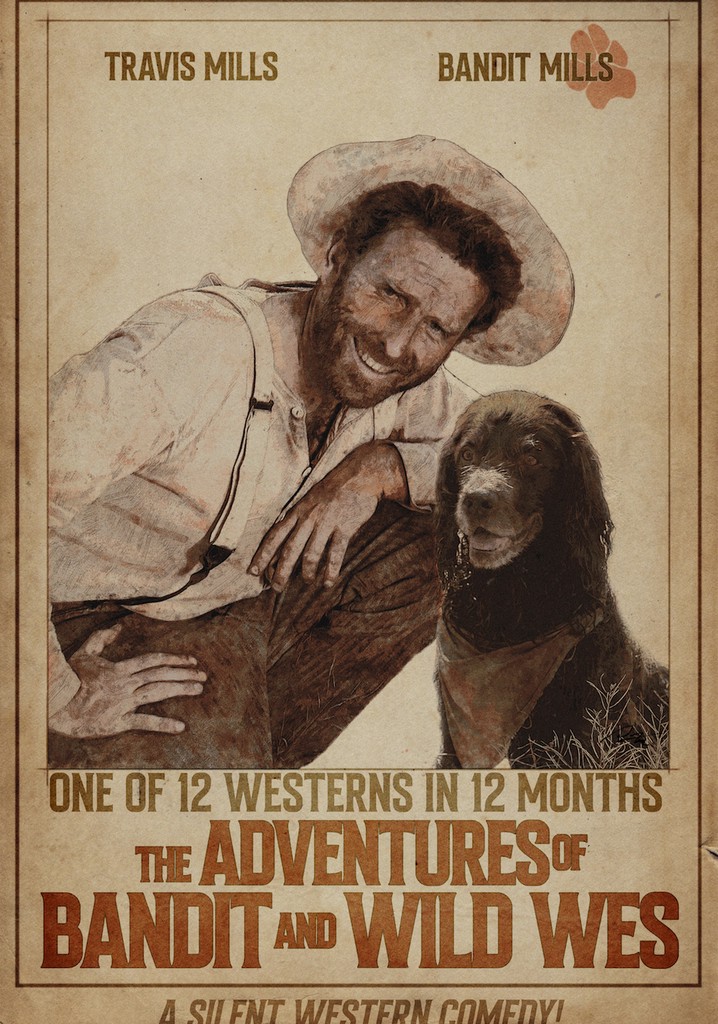 The Adventures of Bandit and Wild Wes