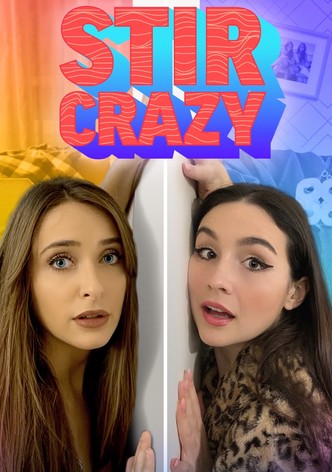 Stir Crazy