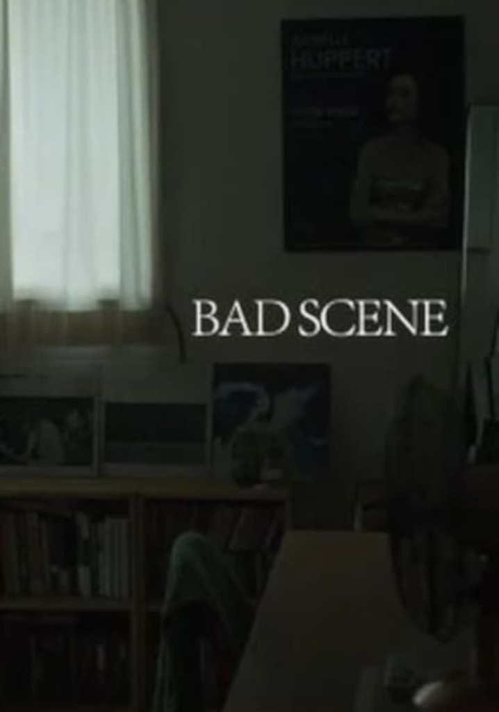 Bad Scene