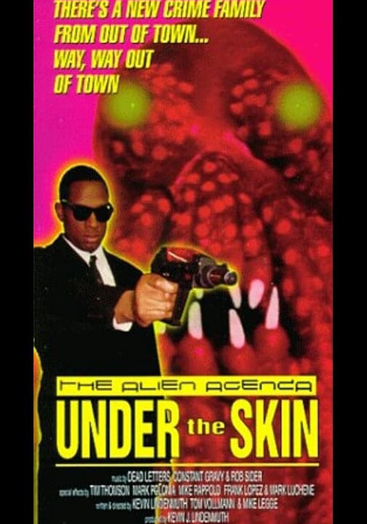 The Alien Agenda: Under the Skin