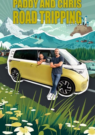 Paddy and Chris: Road Tripping