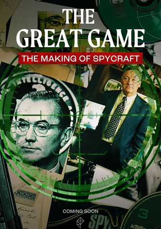 The Great Game: The Making of Spycraft