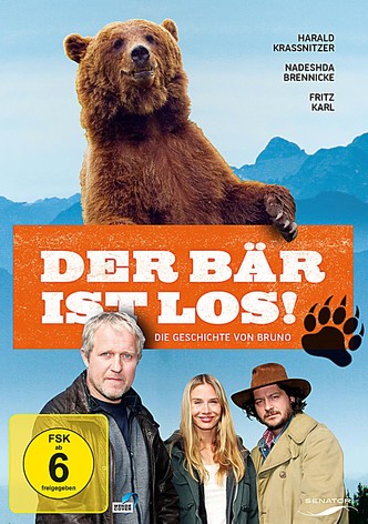 Der Bär ist los! Die Geschichte von Bruno