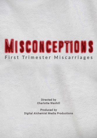 Misconceptions, First trimester miscarriages