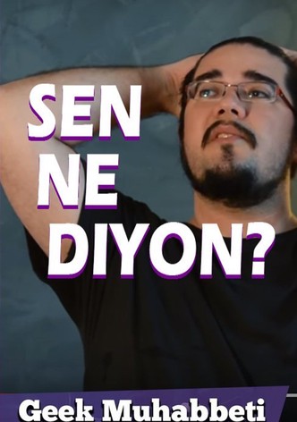 Sen Ne Diyon?