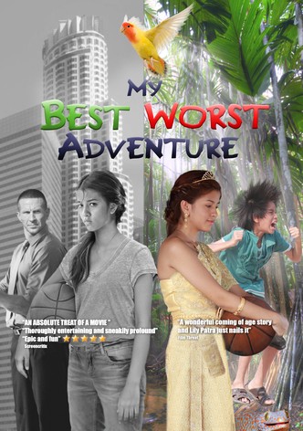 My Best Worst Adventure