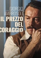 Giorgio Ambrosoli - Il prezzo del coraggio