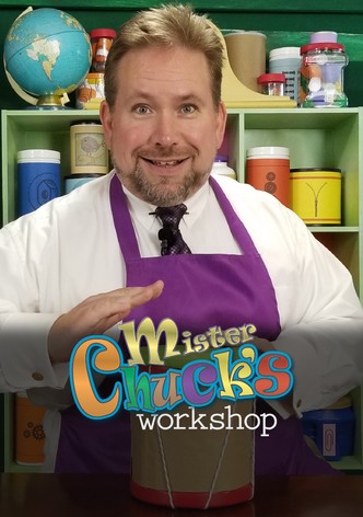 Mister Chuck's Workshop