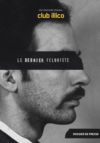 Le dernier felquiste