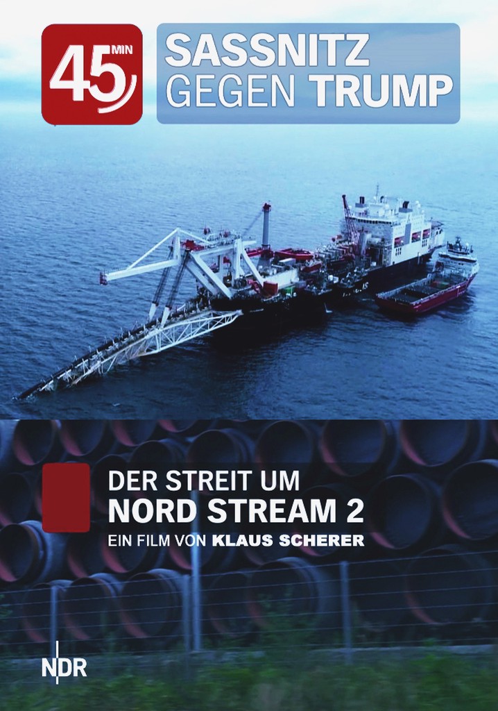 Sassnitz vs. Trump: The Dispute Over Nord Stream 2