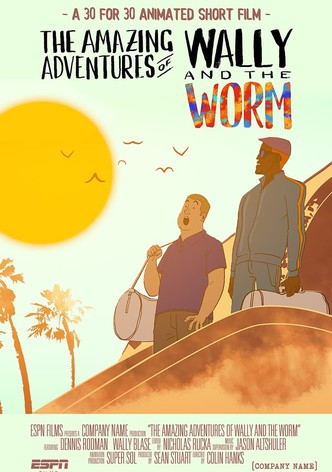 The Amazing Adventures of Wally and the Worm