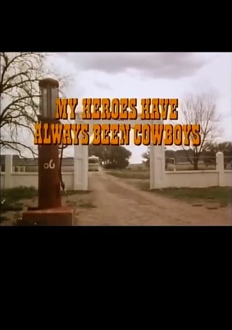 My Heroes Have Always Been Cowboys