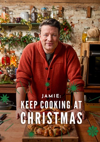 Jamie: Keep Cooking at Christmas