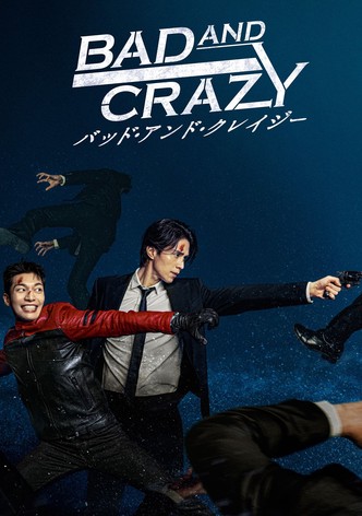 バッド・アンド・クレイジー - シーズン 1