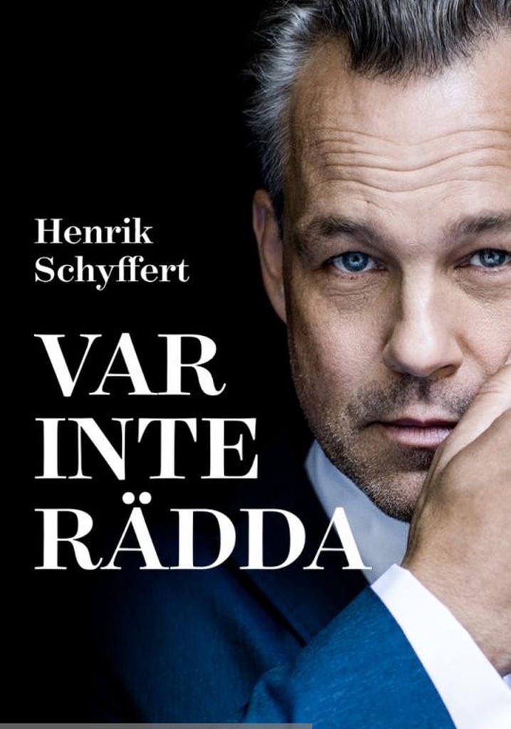 Henrik Schyffert: Don't Be Afraid