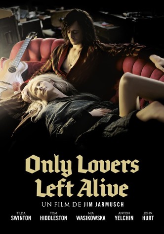 Only Lovers Left Alive