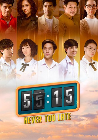 55:15 Never Too Late