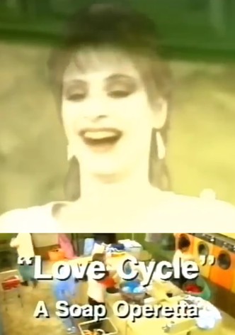 Love Cycle: A Soap Operetta