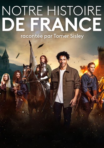 Notre Histoire de France - Saison 1