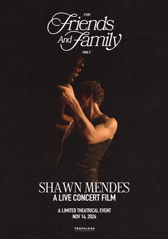 Shawn Mendes: For Friends and Family Only (A Live Concert Film)