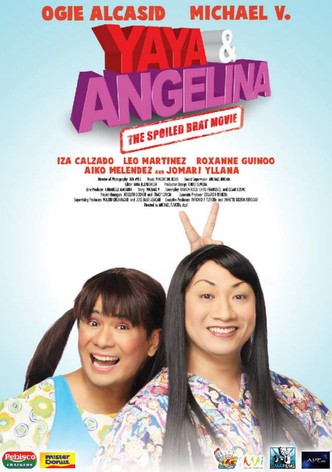 Yaya & Angelina: The Spoiled Brat Movie