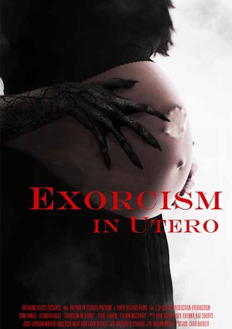 Exorcism in Utero
