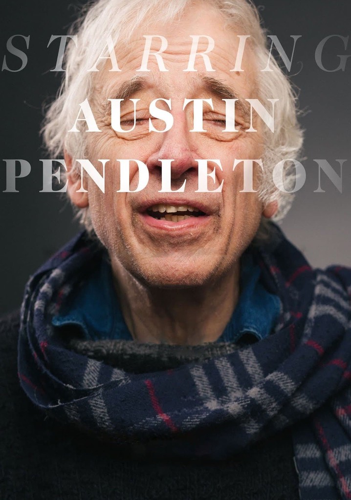 Starring Austin Pendleton