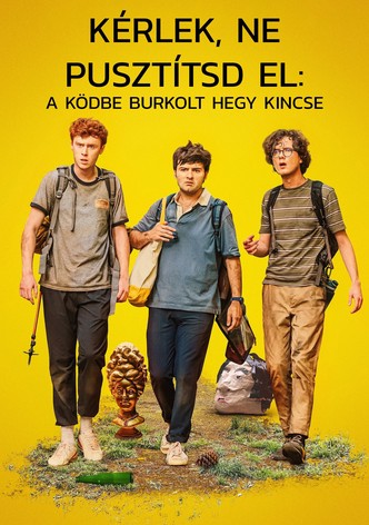 Kérlek, ne pusztítsd el: A ködbe burkolt hegy kincse