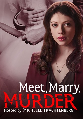 Meet, Marry, Murder Hosted by Michelle Trachtenberg
