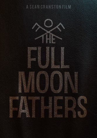 The Full Moon Fathers