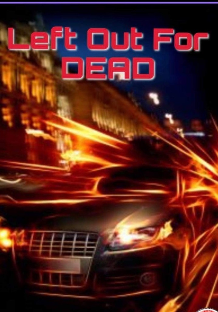 Left Out for Dead