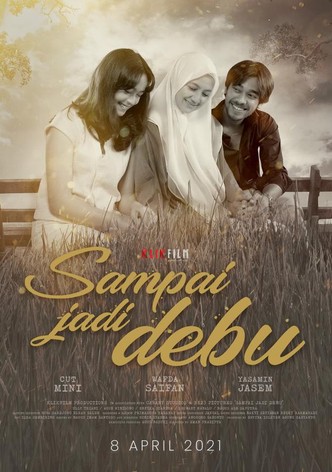 Sampai Jadi Debu