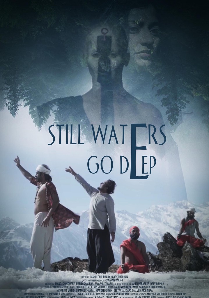 Still Waters Go Deep