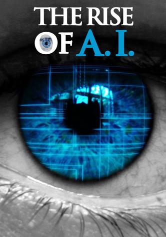 The Rise of A.I.