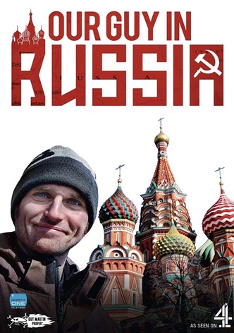 Our Guy in Russia